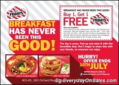 fridaysbuy1free1SingaporeWarehousePromotionSales_thumb T.G.I Friday's Awesome Breakfast Promotion