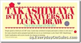 SingaporeTakashimaya18thAnniversaryLuckyDrawSingaporeSalesWarehousePromotionSales_thumb Singapore Takashimaya 18th Anniversary Lucky Draw