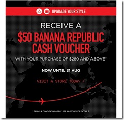 BananaRepublic50VoucherWithPurchaseOf280_thumb Banana Republic $50 Voucher With Purchase Of $280