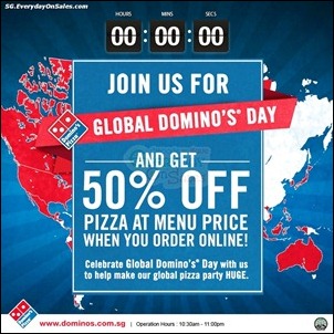 Global-Dominos-Day-Singapore-Half-Price-Pizza-Promotion-Branded-Shopping-Save-Money-EverydayOnSa1 6 December 2012: Global Domino's Day Half Price Pizza Promotion
