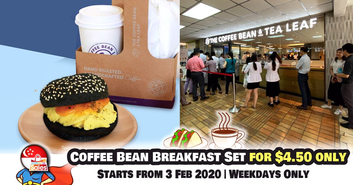 EOS-SG-CoffeeBean 3 Feb 2020 onwards: The Coffee Bean & Tea Leaf Charcoal Sandwich Breakfast Set Weekdays Promotion