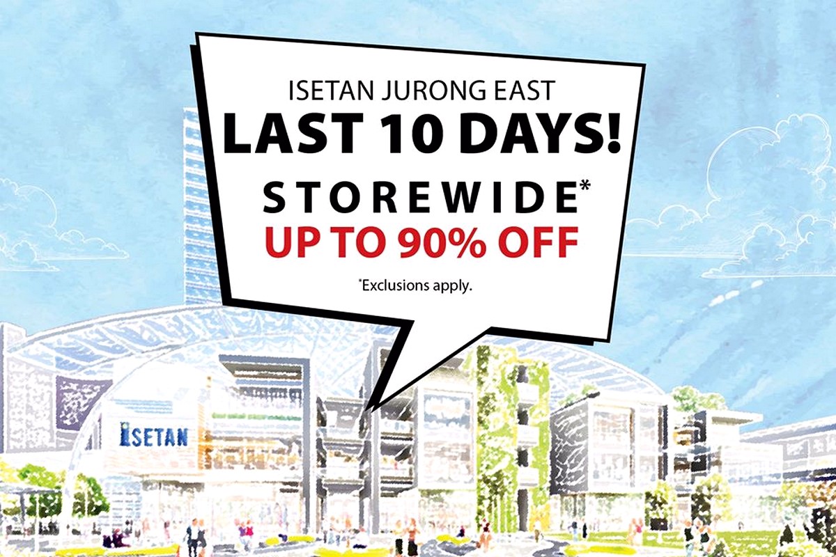 Isetan-Jurong-East-Final-10-Days-Clearance-Sale-2020-Singapore-Discounts-Shopping 28 Feb-8 Mar 2020: ISETAN Jurong East Final Clearance Sale Storewide 90% Off