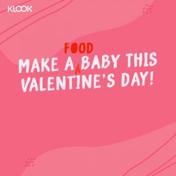 Klook-Valentines-Romantic-Meals-Promotion-350x350 12 Feb 2020 Onward: Klook Valentines Romantic Meals Promotion