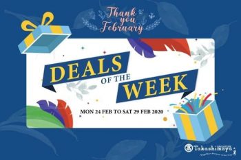 Takashimaya-Thank-You-February-Deals-of-the-Week-350x233 24-29 Feb 2020: Takashimaya Thank You February Deals of the Week Promotion