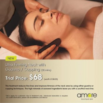 Amore-Boutique-Spa-Ultra-Firming-Neck-with-Guasha-or-Cupping-Promotion-350x350 2 Mar 2020 Onward: Amore Boutique Spa Ultra Firming Neck with Guasha or Cupping Promotion