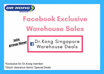 Dr.-Kong-Facebook-Exclusive-Warehouse-Sale-350x249 5 Mar 2020 Onward: Dr. Kong Facebook Exclusive Warehouse Sale