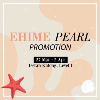 Ehime-Pearl-Promotion-at-Isetan-350x350 27 Mar-2 Apr 2020: Ehime Pearl Promotion at Isetan