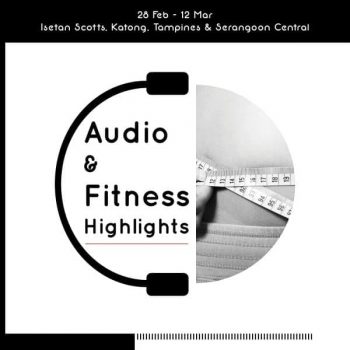 Isetan-Audio-and-Fitness-Highlights-Promotion-350x350 26 Feb-12 Mar 2020: Isetan Audio and Fitness Highlights