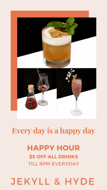 Jekyll-and-Hyde-Drinks-Promotion-350x622 2 Mar 2020 Onward: Jekyll and Hyde All Drinks Happy HourPromotion