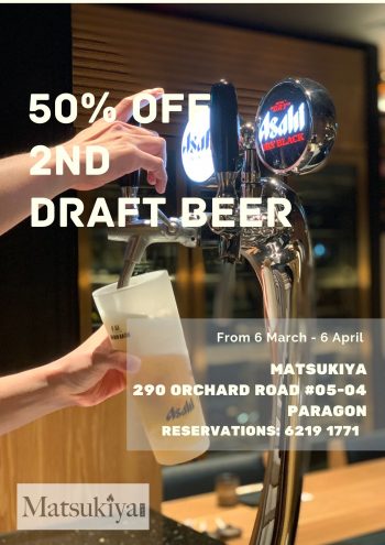 Matsukiya-Draft-Beer-Promotion-at-Orchard-Rd-350x495 6 Mar-6 Apr 2020: Matsukiya Draft Beer Promotion at Orchard Rd