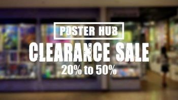 Poster-Hub-Clearance-Sales-at-Raffles-Ave-350x197 6-31 Mar 2020: Poster Hub Clearance Sales at Raffles Ave