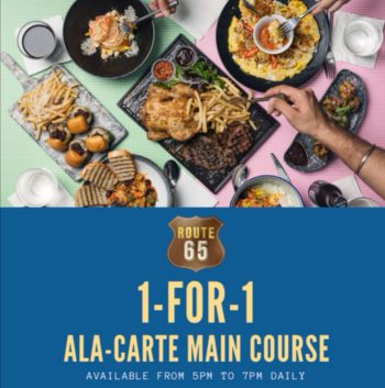 Route-65-1-for-1-Ala-Carte-Main-Course-Promotion-at-Temasek-Boulevard-350x353 6 Mar 2020 Onward: Route 65 1 for 1 Ala-Carte Main Course Promotion at Temasek Boulevard