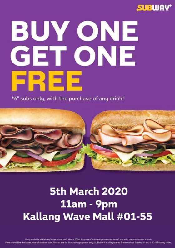 5 Mar 2020 Subway Buy One Get One Promotion at Kallang Wave Mall SG