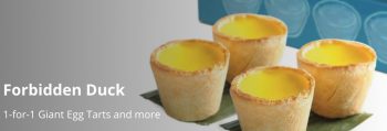 Forbidden-Duck-1-for-1-Giant-Egg-Tarts-Promotion-wiht-DBS-350x119 14 May-30 Jun 2020: Forbidden Duck 1-for-1 Giant Egg Tarts Promotion with DBS