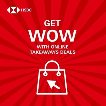 HSBC-Get-Wow-with-Online-Takeaway-Deals-Promotion-350x350 15 May 2020 Onward: HSBC Get Wow with Online Takeaway Deals