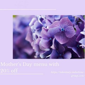 IndoChine-Mothers-Day-Promo-1-350x350 8 May 2020 Onward: IndoChine Mothers Day Promo