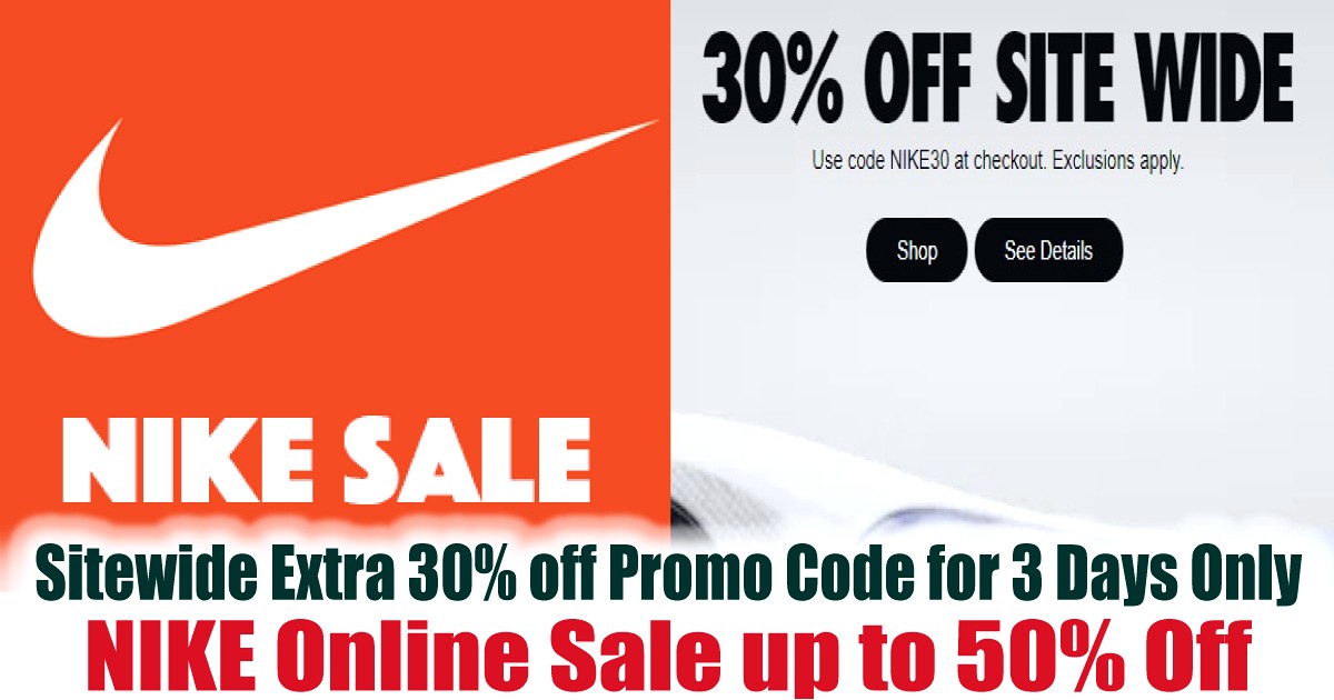 Nike-Warehouse-Sale-2020-May-Online-Clearance-Discounts-Promo-Code 15-17 May 2020: Nike Official Store Online Sale! Up to 25% off+Extra 30% Off Sitewide!