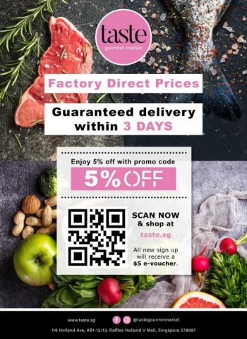 Taste-Guaranteed-Delivery-Within-3-days-Promotion-350x481 20 May 2020 Onward: Taste Gourmet Market Factory Direct Prices Promotion