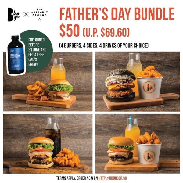 Download 21 Jun 2020 B Burger Father S Day Bundle Pre Order Promotion Sg Everydayonsales Com