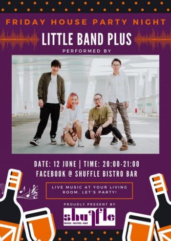 Little-Band-Plus-Friday-House-Party-Night-at-Shuffle--350x495 12 Jun 2020: Little Band Plus Friday House Party Night at Shuffle