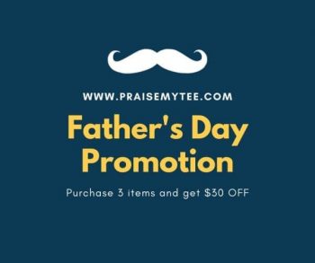 Praise-Fathers-Day-Promotion-350x293 16 Jun 2020 Onward: Praise Father's Day Promotion