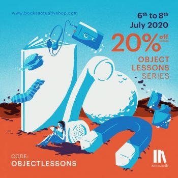 BooksActually-Object-Lesson-Series-Promotion-350x350 6-8 Jul 2020: BooksActually Object Lesson Series Promotion