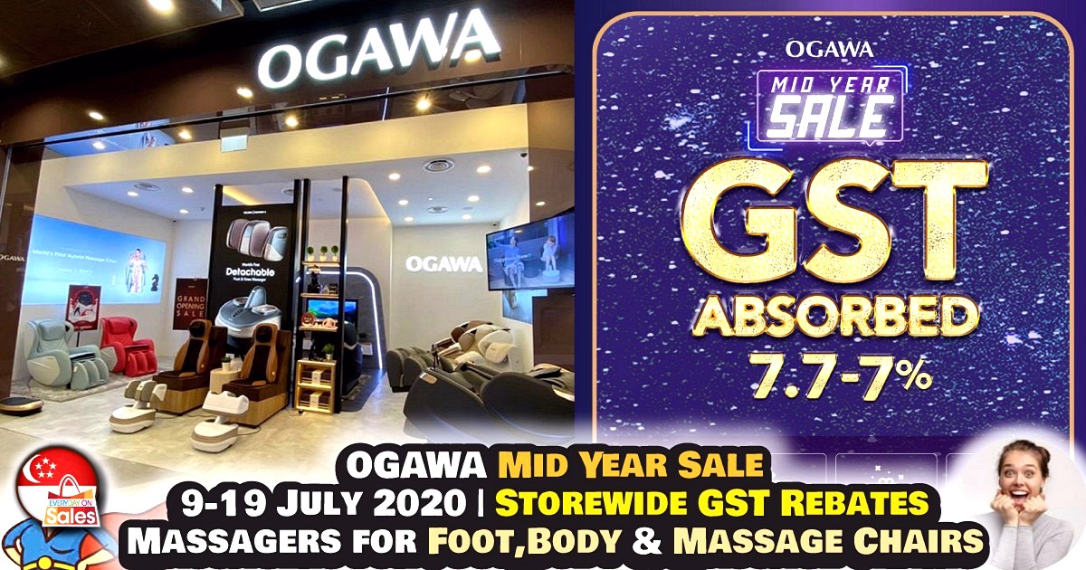 EOS-SG-Ogawa-Mid-Year-Sale Now till 19th July 2020: OGAWA Mid Year Sale!+Additional GST Rebates Storewide! Limited Time Exclusive!