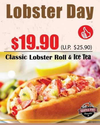 Seattle-Pike-Chowde-Lobster-Day-Promotion-350x438 5-13 Aug 2020: Seattle Pike Chowde Lobster Day Promotion
