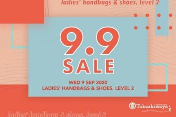 Takashimaya-9.9-Sale-1-350x233 9 Sep 2020: Takashimaya 9.9 Sale