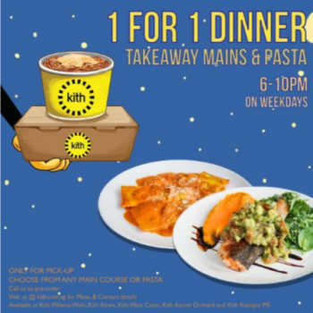 Kith-Weekday-1-For-1-Dinner-Promotion2-350x350 14 Oct 2020 Onward: Kith Weekday 1 For 1 Dinner Promotion