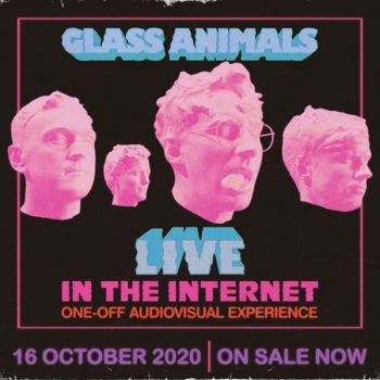 Universal-Music-Operations-Ltd-Glass-Animals-Live-in-the-Internet-Sale-on-Live-Nation-350x350 2 Oct 2020 Onward: Universal Music Operations Ltd Glass Animals Live in the Internet Tickets Sale