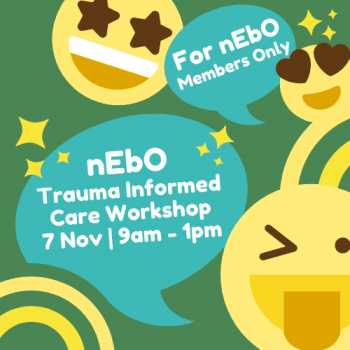 nEbO-Trauma-Informed-Care-Workshop-350x350 28 Oct 2020 Onward: nEbO Trauma Informed Care Workshop