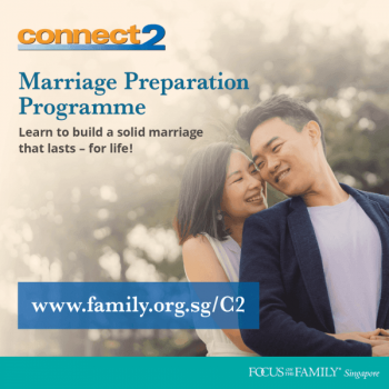 Connect2-Marriage-Preparation-Programme-with-Focus-On-The-Family-350x350 9-23 Jan 2021: Connect2 Marriage Preparation Programme with Focus On The Family