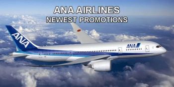 ANA-Airlines-Newest-Promotions-350x175 29 Dec 2020 Onward: ANA Airlines Newest Promotions