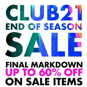 Club-21-350x350 28 Dec 2020 Onward: Club 21 End Of Season Sale Final Markdown