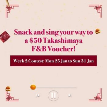 Takashimaya-CNY-Festive-Snacks-Promotion-350x350 25-31 Jan 2021: Takashimaya CNY IG Filter Week 2 Contest