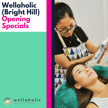 Wellaholic-Special-Promotions-350x350 26 Jan 2021 Onward: Wellaholic Special Promotions at Bright Hill
