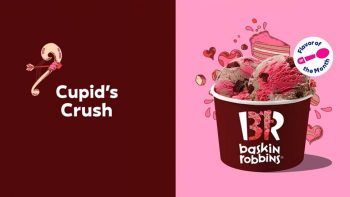 Baskin-Robbins-Cupids-Crush-Promotion-350x197 23 Feb 2021 Onward: Baskin-Robbins Cupid’s Crush Promotion