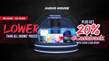 Audio-House-Lower-Than-All-Shows-Prices-Promotion--350x197 19-22 Mar 2021: Audio House Lower Than All Shows Prices Promotion