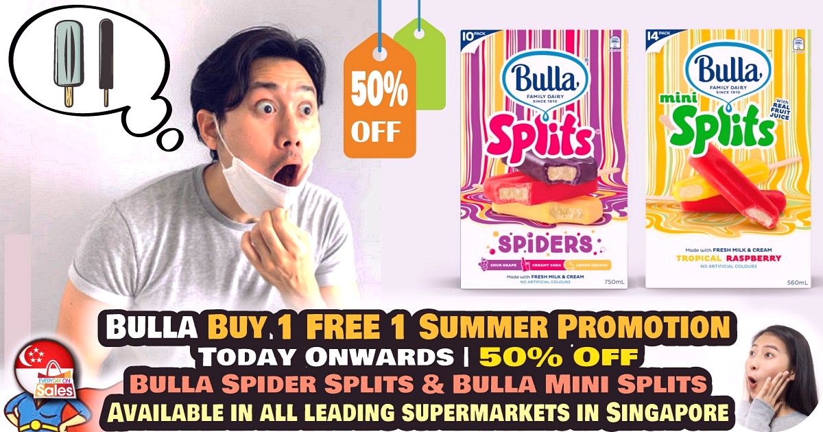 EOS-SG-FN-Bulla-2021-1 Today onwards: Bulla Buy 1 FREE 1 Summer Promotion at $12.90 ($25.80 U.P, 50% saving)! Available in all leading supermarkets in Singapore Now!