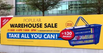 Popular-Warehouse-Sales-With-All-You-Can-Fit-In-Basket-Promo-for-30-only-350x182 31 Mar-4 Apr 2021: Popular Warehouse Sales With All-You-Can-Fit In Basket Promo for $30 only