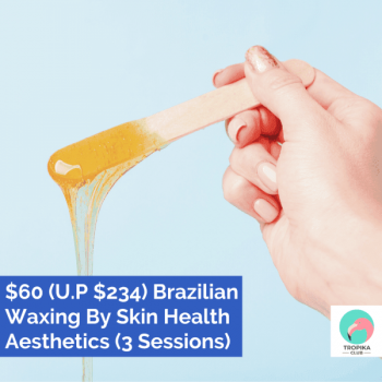 Tropika-Club-Brazilian-Waxing-By-Skin-Health-Aesthetics-Promotion-350x350 9 Mar 2021 Onward: Tropika Club  Brazilian Waxing By Skin Health Aesthetics Promotion