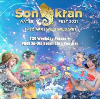 Wild-wild-wet-Songkran-Water-Festival-2021-Promotion-350x347 20 Mar 2021 Onward: Wild wild wet Songkran Water Festival 2021 Promotion