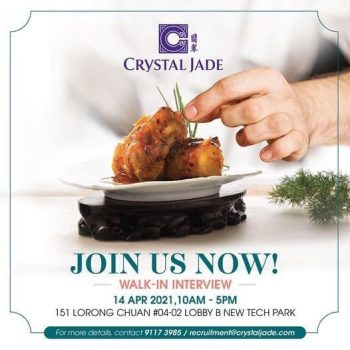 Crystal-Jade-Walk-in-Interview-Promotion-350x350 14 Apr 2021: Crystal Jade Walk-in Interview Promotion at New Tech Park