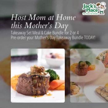 Jacks-Place-Mothers-Day-Takeaway-Bundle-Promotion-350x350 3-9 Date: May 2021: Jack's Place Mother’s Day Takeaway Bundle Promotion