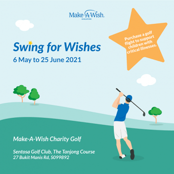 Make-A-Wish-Foundation-17th-Charity-Golf-350x350 6 May-25 Jun 2021: Make-A-Wish Foundation 17th Charity Golf