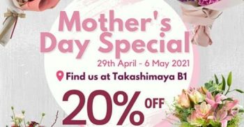 Takashimaya-Mothers-Day-Special-Promotion-350x182 29 Apr-6 May 2021: JM Floral Creation Mother's Day Special Promotion at Takashimaya