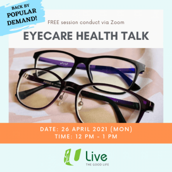 U-Live-Eyecare-Health-Talk-Promotion-350x350 13 Apr 2021 Onward: U Live Eyecare Health Talk Promotion