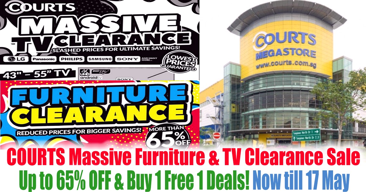 13-17-May-2021-COURTS-Massive-Furniture-n-TV-Clearance-Sale-Up-to-65percent-OFF-Buy-1-Free-1-Deals 13-17 May 2021: COURTS Massive Furniture & TV Clearance Sale! Up to 65% OFF & Buy 1 Free 1 Deals!