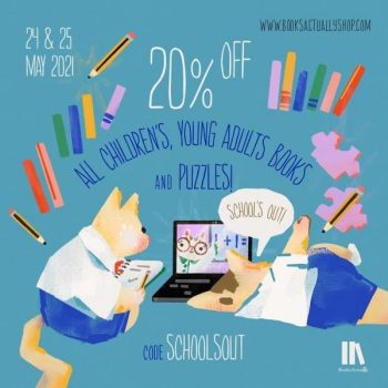 BooksActually-Schools-Out-Sale--350x350 24-25 May 2021: BooksActually School's Out Sale